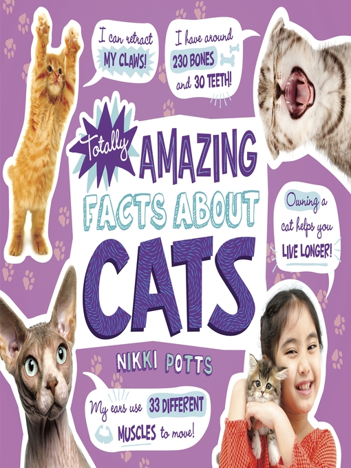 Title details for Totally Amazing Facts About Cats by Nikki Potts - Available